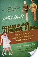 Coming Out Under Fire: The History of Gay Men and Women in World War II (Vyjít pod palbou: Historie homosexuálů a homosexuálek za druhé světové války) - Coming Out Under Fire: The History of Gay Men and Women in World War II
