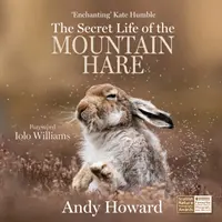 Tajný život horského zajíce - The Secret Life of the Mountain Hare