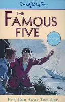 Slavná pětka: Pětka spolu utíká - kniha 3 - Famous Five: Five Run Away Together - Book 3
