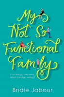 Moje ne tak funkční rodina - My Not So Functional Family