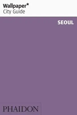 Tapety* Průvodce městem Soul - Wallpaper* City Guide Seoul