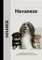 Havanský psík (komplexní průvodce majitele) - Havanese (Comprehensive Owner's Guide)