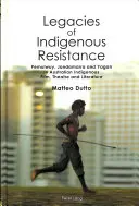 Dědictví domorodého odporu: Pemulwuy, Jandamarra a Yagan v australském domorodém filmu, divadle a literatuře. - Legacies of Indigenous Resistance: Pemulwuy, Jandamarra and Yagan in Australian Indigenous Film, Theatre and Literature