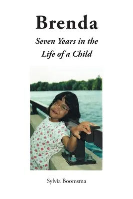 Brenda: Sedm let v životě dítěte - Brenda: Seven Years in the Life of a Child