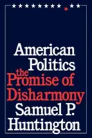 Americká politika: Příslib disharmonie - American Politics: The Promise of Disharmony