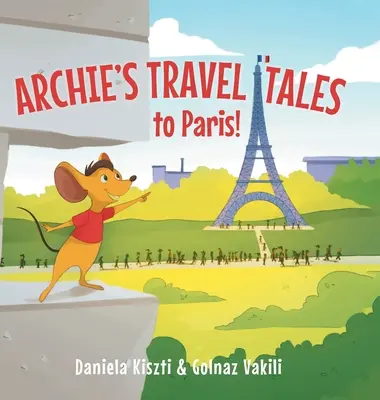 Archieho cestopisy: Do Paříže - Archie's Travel Tales: To Paris