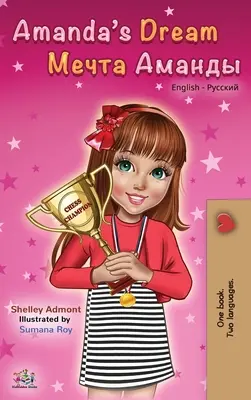 Amandin sen (anglicko-ruská dvojjazyčná kniha) - Amanda's Dream (English Russian Bilingual Book)