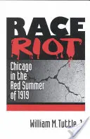 Rasová vzpoura: Chicago v rudém létě 1919 - Race Riot: Chicago in the Red Summer of 1919