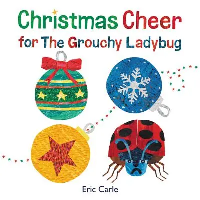 Vánoční nálada pro mrzutou berušku - Christmas Cheer for the Grouchy Ladybug