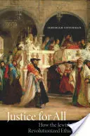 Spravedlnost pro všechny: Jak židovská Bible revolučně změnila etiku - Justice for All: How the Jewish Bible Revolutionized Ethics