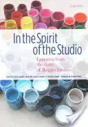 V duchu studia: Učíme se od ateliéru v Reggio Emilia - In the Spirit of the Studio: Learning from the Atelier of Reggio Emilia