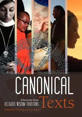 Kanonické texty: Výběr z náboženských moudrostí - Canonical Texts: Selections from Religious Wisdom Traditions