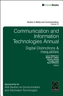 Ročenka komunikačních a informačních technologií: Digitální rozdíly a nerovnosti - Communication and Information Technologies Annual: Digital Distinctions & Inequalities