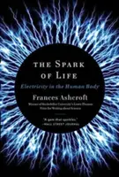 Jiskra života: Elektřina v lidském těle - The Spark of Life: Electricity in the Human Body