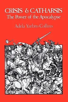 Krize a katarze: Síla apokalypsy - Crisis and Catharsis: The Power of the Apocalypse