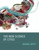 Nová věda o městech - The New Science of Cities
