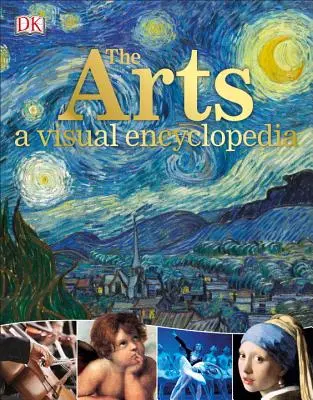 The Arts: Vizuální encyklopedie - The Arts: A Visual Encyclopedia