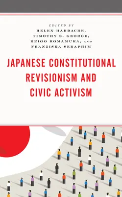 Japonský ústavní revizionismus a občanský aktivismus - Japanese Constitutional Revisionism and Civic Activism