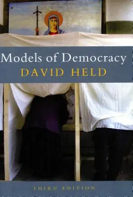 Modely demokracie, 3. vydání - Models of Democracy, 3rd Edition