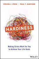 Otužilost: Přimět stres, aby pracoval ve váš prospěch, a dosáhnout tak svých životních cílů - Hardiness: Making Stress Work for You to Achieve Your Life Goals