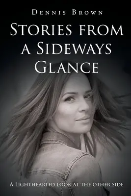 Příběhy z bočního pohledu - Stories from a Sideways Glance