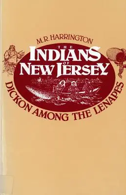 Indiáni z New Jersey: Dickon mezi Lenapes - The Indians of New Jersey: Dickon Among the Lenapes