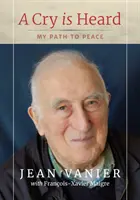 Volání je slyšet - Moje cesta k pokoji - Cry Is Heard - My path to peace