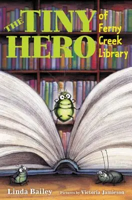 Drobný hrdina z knihovny Ferny Creek - The Tiny Hero of Ferny Creek Library