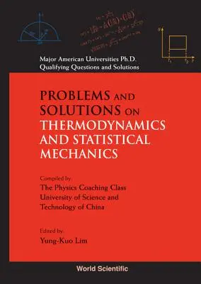 Úlohy a řešení z termodynamiky a statistické mechaniky - Problems and Solutions on Thermodynamics and Statistical Mechanics