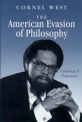 Americké vyhýbání se filozofii: A Genealogy of Pragmatism - The American Evasion of Philosophy: A Genealogy of Pragmatism