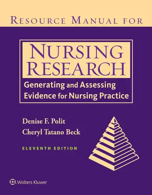 Resource Manual for Nursing Research: Příručka pro výzkum v ošetřovatelství: Generování a hodnocení důkazů pro ošetřovatelskou praxi - Resource Manual for Nursing Research: Generating and Assessing Evidence for Nursing Practice