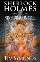 Sherlock Holmes a devítidračí sigila - Sherlock Holmes and The Nine-Dragon Sigil
