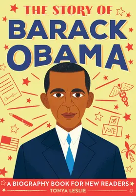 Příběh Baracka Obamy: Životopisná kniha pro začínající čtenáře - The Story of Barack Obama: A Biography Book for New Readers