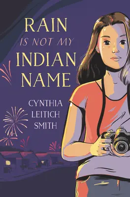 Déšť není moje indiánské jméno - Rain Is Not My Indian Name
