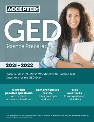 GED Science Preparation Study Guide 2021-2022: Pracovní sešit s praktickými testovými otázkami ke zkoušce GED - GED Science Preparation Study Guide 2021-2022: Workbook with Practice Test Questions for the GED Exam