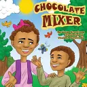 Čokoládový mixér - Chocolate Mixer