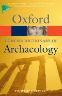 Stručný oxfordský slovník archeologie - The Concise Oxford Dictionary of Archaeology