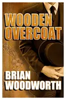 Dřevěný plášť - Wooden Overcoat