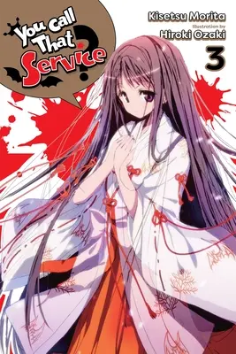 Říkáte tomu služba?, svazek 3 (Light Novel) - You Call That Service?, Vol. 3 (Light Novel)