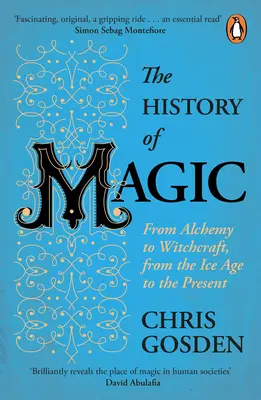 Dějiny magie - od alchymie k čarodějnictví, od doby ledové po současnost - History of Magic - From Alchemy to Witchcraft, from the Ice Age to the Present