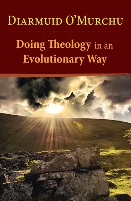 Teologie evolučním způsobem - Doing Theology in an Evolutionary Way