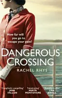 Nebezpečná křižovatka - Strhující kniha pro knižní klub Richard & Judy - Dangerous Crossing - The captivating Richard & Judy Book Club page-turner