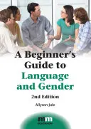 Průvodce jazyka a genderu pro začátečníky - A Beginner's Guide to Language and Gender