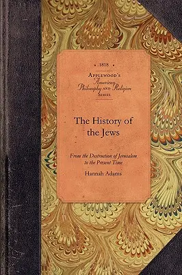 Dějiny Židů: Od zničení Jeruzaléma po současnost - History of the Jews: From the Destruction of Jerusalem to the Present Time