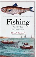 Rybolov: Jak moře živilo civilizaci - Fishing: How the Sea Fed Civilization
