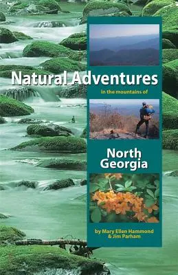 Přírodní dobrodružství v horách severní Georgie - Natural Adventures in the Mountains of North Georgia