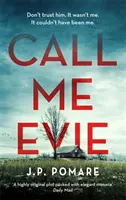 Říkejte mi Evie - Australský bestseller s dechberoucím zvratem - Call Me Evie - The Australian Bestseller with a jaw-dropping twist