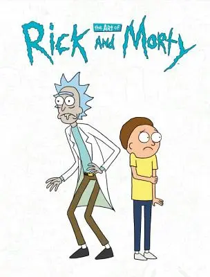 Umění Ricka a Mortyho - The Art of Rick and Morty