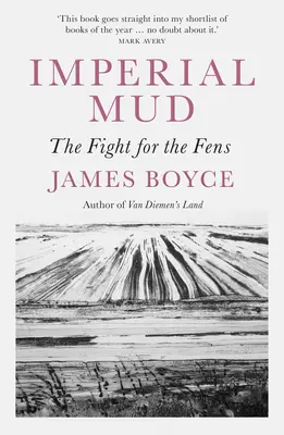 Císařské bahno: Boj o bažiny - Imperial Mud: The Fight for the Fens