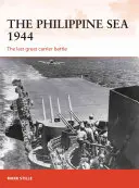 Filipínské moře 1944: Poslední velká bitva letadlových lodí - The Philippine Sea 1944: The Last Great Carrier Battle